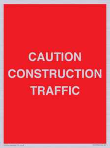 CAUTION CONSTRUCTION TRAFFIC